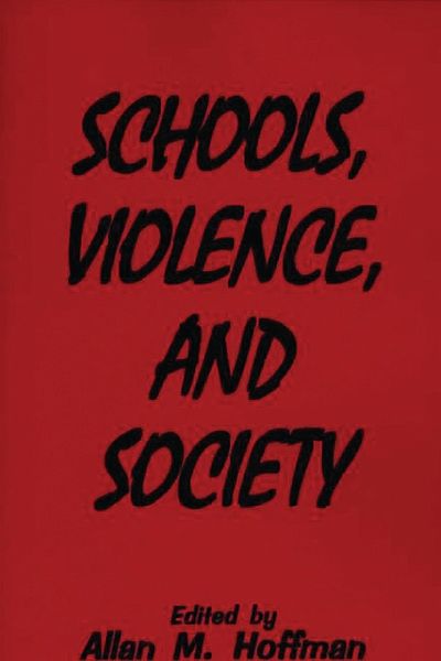 Schools, Violence, and Society (eBook, PDF)