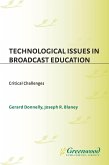 Technological Issues in Broadcast Education (eBook, PDF)