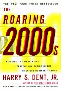 The Roaring 2000'S (eBook, ePUB) - Dent, Harry S.