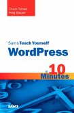 Sams Teach Yourself WordPress in 10 Minutes (eBook, ePUB)