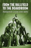 From the Ballfield to the Boardroom (eBook, PDF)