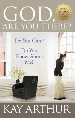 God, Are You There? (eBook, ePUB) - Kay Arthur