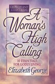 Woman's High Calling Growth and Study Guide (eBook, ePUB)