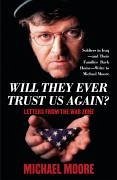 Will They Ever Trust Us Again? (eBook, ePUB) - Moore, Michael