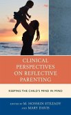Clinical Perspectives on Reflective Parenting (eBook, ePUB)