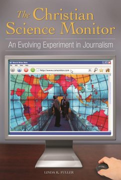 The Christian Science Monitor (eBook, PDF) - Fuller, Linda K.