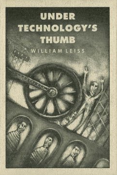 Under Technology's Thumb (eBook, PDF) - Leiss, William