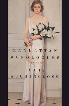 Manhattan Monologues (eBook, ePUB) - Auchincloss, Louis