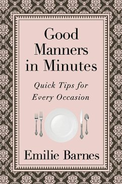 Good Manners in Minutes (eBook, ePUB) - Emilie Barnes