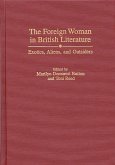 The Foreign Woman in British Literature (eBook, PDF)