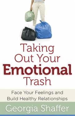 Taking Out Your Emotional Trash (eBook, ePUB) - Georgia Shaffer
