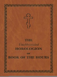 Cover Unabbreviated Horologion or Book of the Hours (eBook, ePUB)