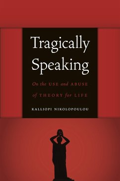 Tragically Speaking (eBook, PDF) - Nikolopoulou, Kalliopi