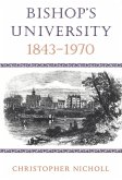 Bishop's University, 1843-1970 (eBook, PDF) Bishop's University, 1843-1970 (eBook, PDF)