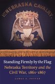Standing Firmly by the Flag (eBook, PDF) Standing Firmly by the Flag (eBook, PDF)