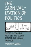 Carnivalization of Politics (eBook, PDF)