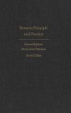 Between Principle and Practice (eBook, PDF) Between Principle and Practice (eBook, PDF)