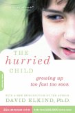 The Hurried Child (25th anniversary edition) (eBook, ePUB)