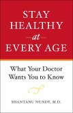 Stay Healthy at Every Age (eBook, ePUB)