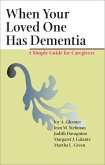 When Your Loved One Has Dementia (eBook, ePUB) When Your Loved One Has Dementia (eBook, ePUB)