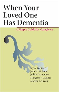 When Your Loved One Has Dementia (eBook, ePUB) - Glenner, Joy A.