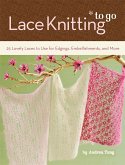 Lace Knitting to Go (eBook, ePUB) Lace Knitting to Go (eBook, ePUB)