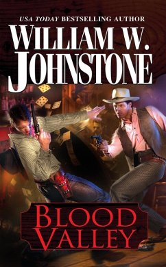 Blood Valley (eBook, ePUB) - Johnstone, William W.