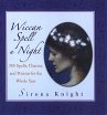 Wiccan Spell A Night: Spells, Charms,... - Bild 1