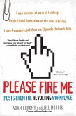 Please Fire Me: (eBook, ePUB)