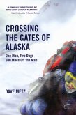 Crossing The Gates of Alaska: (eBook, ePUB)