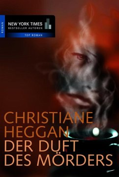 Der Duft des Mörders (eBook, ePUB) - Heggan, Christiane