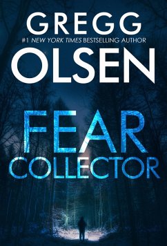 Fear Collector (eBook, ePUB) - Olsen, Gregg