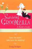 Surviving Groomzilla: (eBook, ePUB)