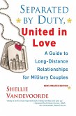 Separated By Duty, United In Love (revised): (eBook, ePUB) Separated By Duty, United In Love (revised): (eBook, ePUB)