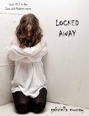Locked Away (Book #2 in the Love and Madness series) (eBook, ePUB)