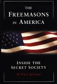 The Freemasons In America: (eBook, ePUB)