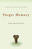 Forget Memory (eBook, ePUB)