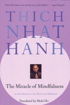 The Miracle of Mindfulness (eBook, ePUB) - Nhat Hanh, Thich