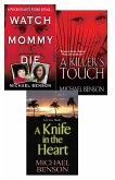 Michael Benson's True Crime Bundle: Watch Mommy Die, A Killer's Touch & A Knife In The Heart (eBook, ePUB)