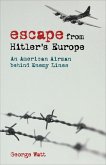 Escape from Hitler's Europe (eBook, ePUB) Escape from Hitler's Europe (eBook, ePUB)