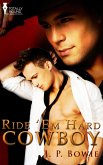 Ride 'Em Hard Cowboy (eBook, ePUB)