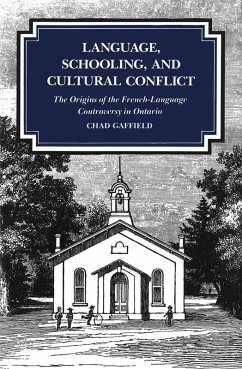 Language, Schooling, and Cultural Conflict (eBook, PDF) - Gaffield, Chad