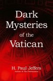Dark Mysteries of the Vatican (eBook, ePUB)