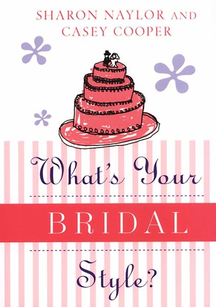 What's Your Bridal Style? (eBook, ePUB) What's Your Bridal Style? (eBook, ePUB)