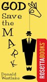 God Save the Mark (eBook, ePUB)