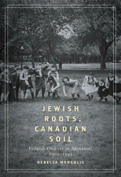 Jewish Roots, Canadian Soil (eBook, PDF) - Margolis, Rebecca