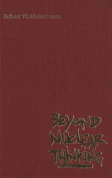 Beyond Nuclear Thinking (eBook, PDF)