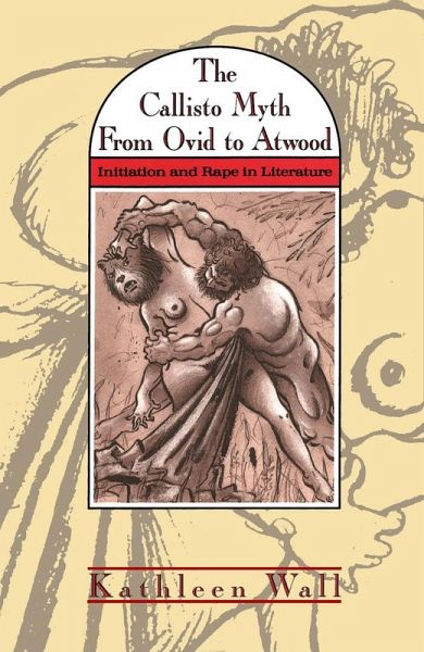 Callisto Myth from Ovid to Atwood (eBook, PDF)