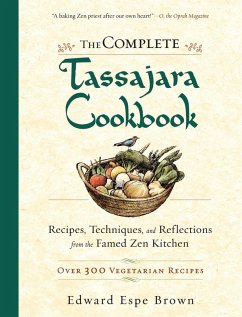 The Complete Tassajara Cookbook (eBook, ePUB) - Brown, Edward Espe