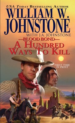A Hundred Ways to Kill (eBook, ePUB) - Johnstone, William W.; Johnstone, J. A.